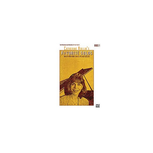 Catherine Rollin's Favorite Solos Book 1 for Piano