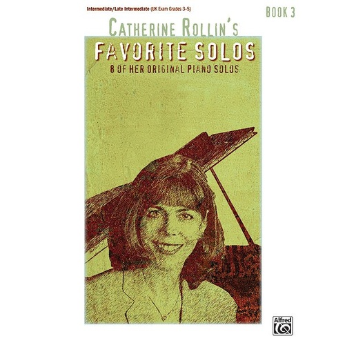 Catherine Rollin's Favorite Solos Book 3 for Piano
