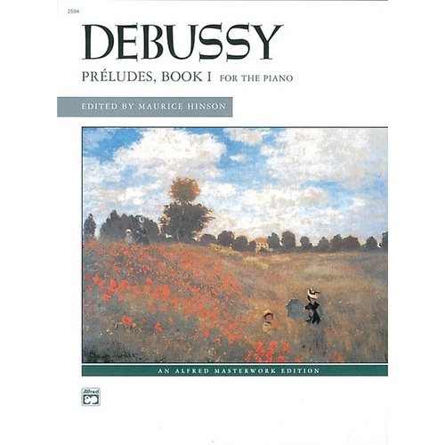 Debussy - Preludes Book 1 for Piano by Alfred Music, 64 Pages, Alfred Masterwork Edition