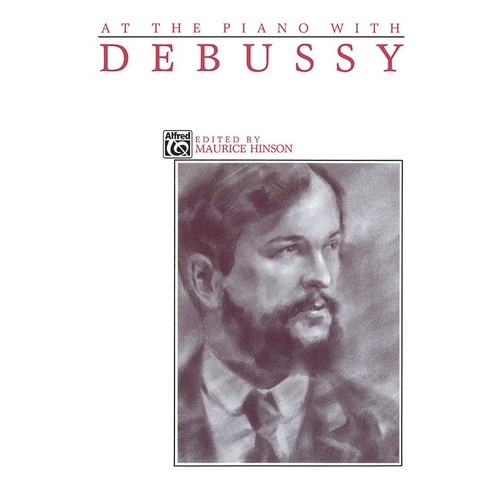 At the Piano with Debussy by Claude Debussy - 64 Pages, Alfred Music, Intermediate Selections, Performance Suggestions