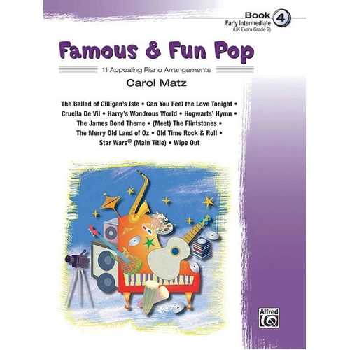 Famous & Fun Pop Book 4 for Piano by Carol Matz, Alfred Music, 32 pages