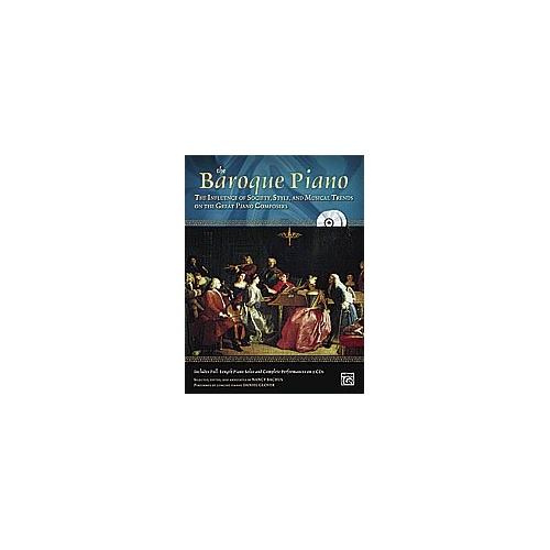The Baroque Piano with 2 CDs by Nancy Bachus - Alfred Music Edition