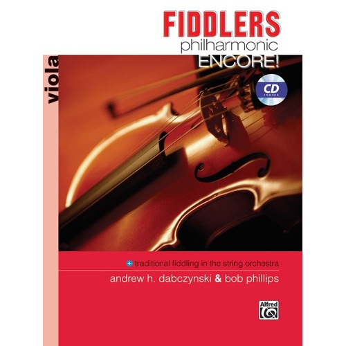 Fiddlers Philharmonic Encore! Viola Book & CD by Andrew H. Dabczynski & Bob Phillips, 48 pages, Alfred Music, Philharmonic Series