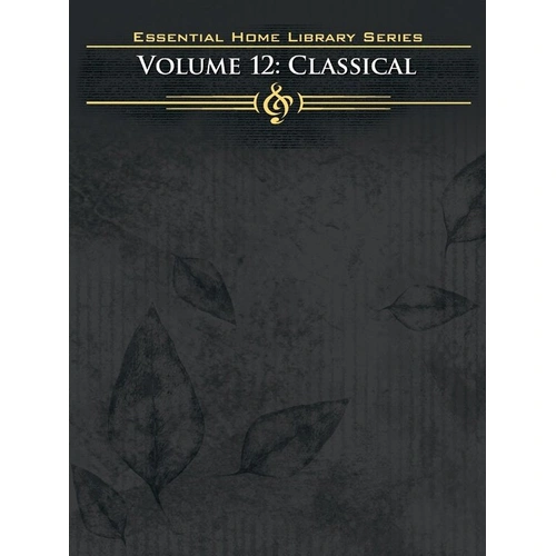 Essential Home Library Series Book 12 Classical Songbook