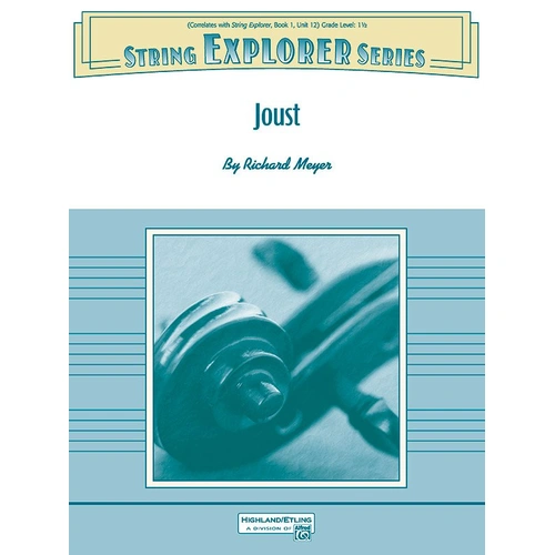 Joust SO1.5 SC/PTS by Richard Meyer for String Orchestra, 36 Pages, Alfred Music, Highland/Etling String Explorer Series