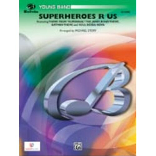 Superheroes R Us Concert Band  Arr Story