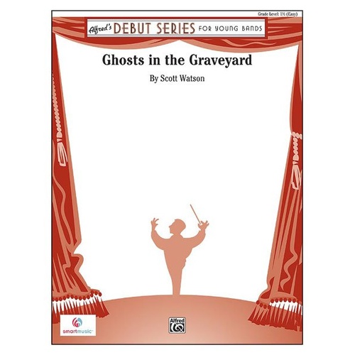 Ghosts in the Graveyard CB1.5 SC/PTS by Scott Watson - Alfred Debut Series for Band
