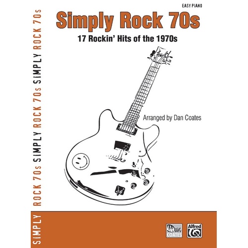 Simply Rock 70s Easy Piano Arrangements by Dan Coates, 80 Pages, Alfred Music