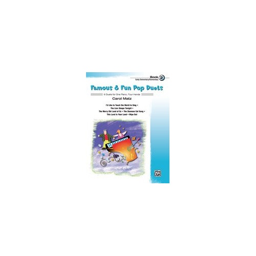 Famous & Fun Pop Duets Book 2 for Piano - Elementary Level, 24 Pages, Arranged by Carol Matz, Alfred Music