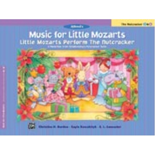 Little Mozarts Perform The Nutcracker - Piano Arrangements for Levels 3 and 4