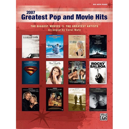 Greatest Pop And Movie Hits 2007 Big Note Piano Book