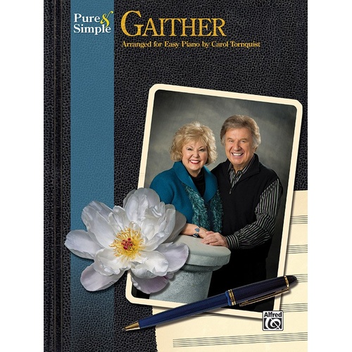 Pure & Simple Gaither for Easy Piano by Carol Tornquist, 80 pages, Alfred Music, includes popular gospel songs and easy-to-read notation.