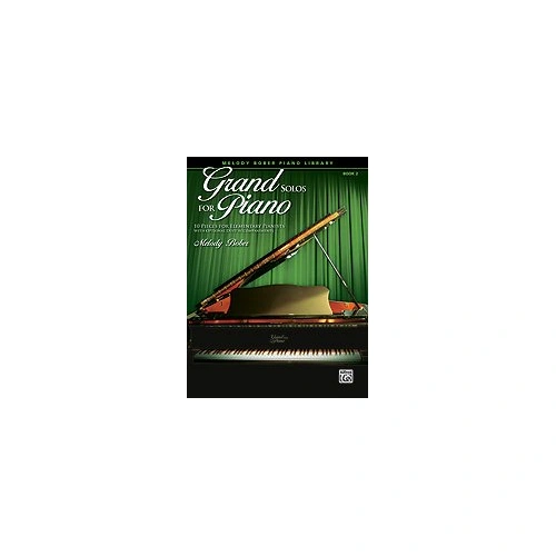 Grand Solos for Piano Book 2 by Melody Bober - 10 Elementary Pieces, Optional Duet Accompaniments, 24 Pages, Alfred Music
