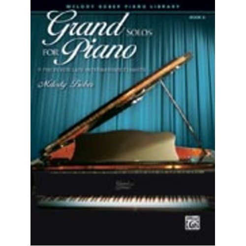 Grand Solos for Piano Book 6 by Melody Bober