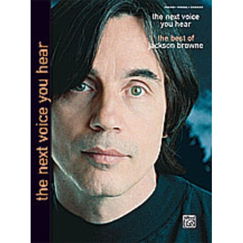 Next Voice You Hear Best Of Jackson Browne PVG Book