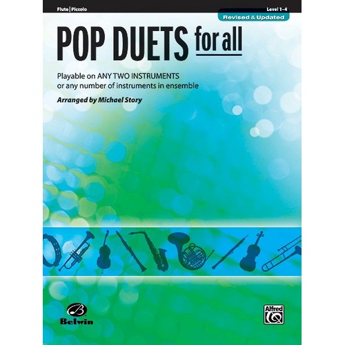 Pop Duets for All (Revised) Flute/Piccolo by Michael Story - 24 Pages, Alfred Music, For All Series, Grade 1-3-4