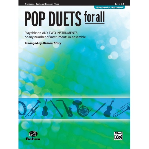 Pop Duets for All (Revised) for Trombone, Baritone B.C., Bassoon, Tuba - Alfred Music, 24 Pages, Arranger: Michael Story