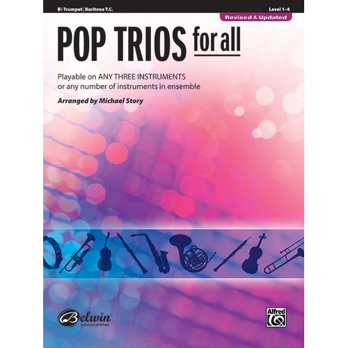 Pop Trios for All (Revised) Trumpet/Baritone T.C. by Michael Story, Alfred Music, 24 Pages, For All Series
