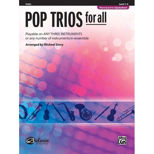 Pop Trios for All (Revised) Violin by Michael Story - 24 Pages, For All Series, Alfred Music