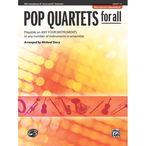 Pop Quartets for All (Revised) Alto Saxophone/Eb Clarinet by Michael Story