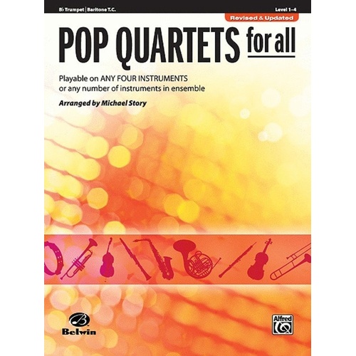 Pop Quartets for All (Revised) Trumpet/Baritone T.C. by Michael Story, 24 pages, Alfred Music