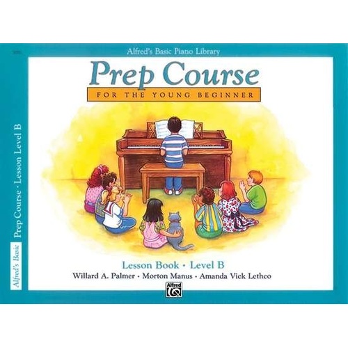 Alfred's Basic Piano Prep Course Lesson Book B