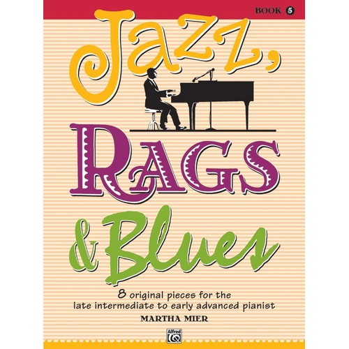 Jazz, Rags & Blues Book 5 by Martha Mier