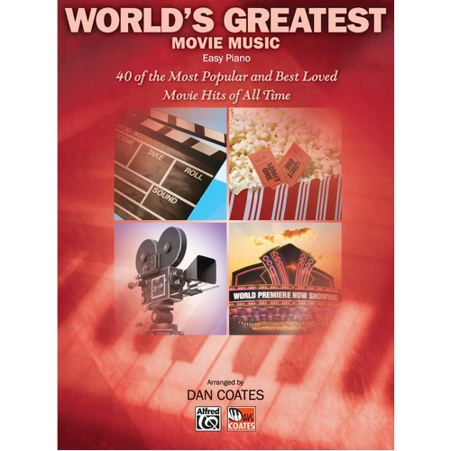 World's Greatest Movie Music Easy Piano Songbook by Dan Coates
