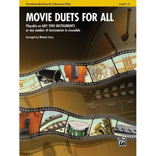 Movie Duets for All - Trombone/Baritone BC/Bassoon/Tuba by Michael Story, 24 pages, Alfred Music, For All Series