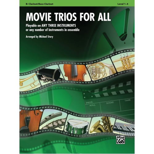 Movie Trios for All - Clarinet/Bass Clarinet by Michael Story, Alfred Music, 24 Pages, For All Series