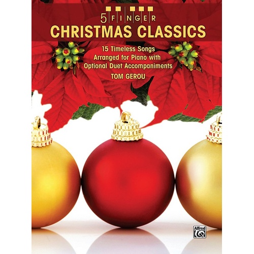 5 Finger Christmas Classics for Piano by Tom Gerou