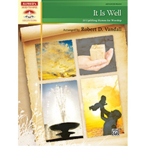 It Is Well 10 Uplifting Hymns For Worship