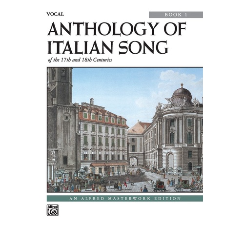 Anthology of Italian Songs of 17th & 18th Centuries Book 1