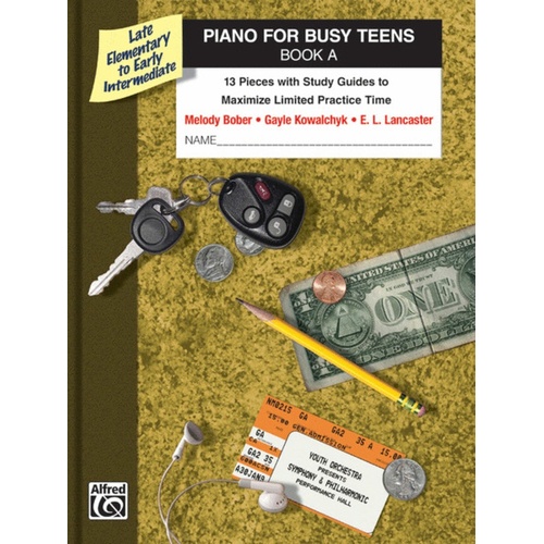 Piano For Busy Teens Book A Late Elem - Early Int Book