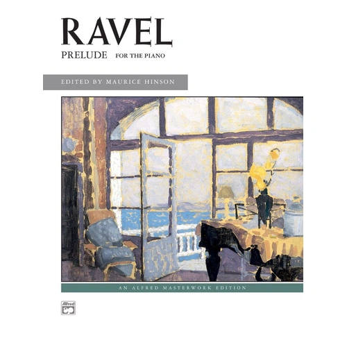 Ravel - Prelude for Piano, Alfred Masterwork Edition, 4 Pages, Piano Solo