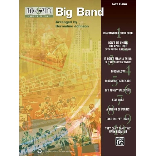 10 for 10 Sheet Music: Big Band Easy Piano Collection