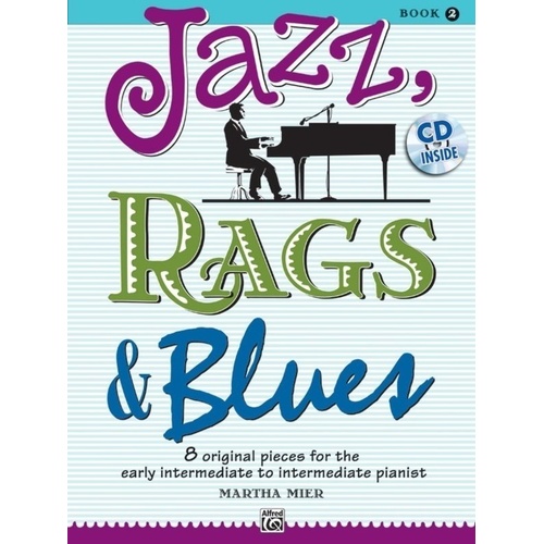 Jazz, Rags & Blues Book 2 with CD by Martha Mier, 24 Pages, Alfred Music, Piano Solos for Late Elementary to Early Advanced