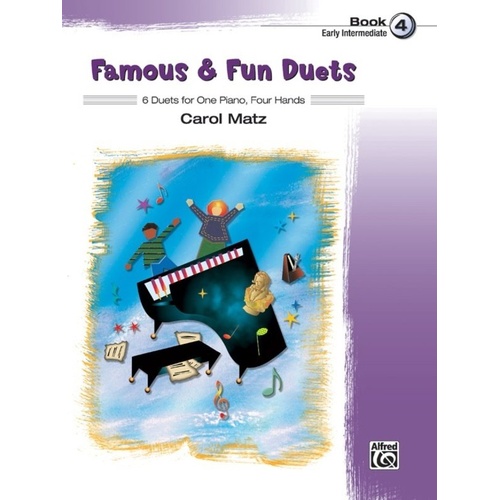 Famous & Fun Duets Book 4 Arranged by Carol Matz for Piano Duet, 32 Pages, Alfred Music