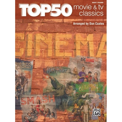 Top 50 Movie & TV Classics Easy Piano Arrangements by Dan Coates