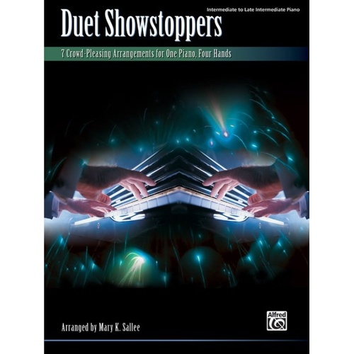 Duet Showstoppers: 7 Crowdpleasing Piano Duet Arrangements for Intermediate Pianists
