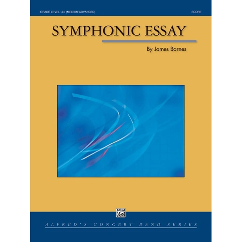 Symphonic Essay CB4.5 by James Barnes - Alfred Concert Band 308 Pages