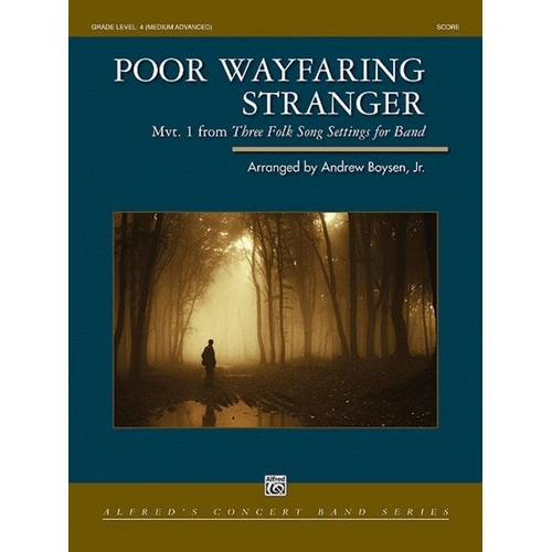 Poor Wayfaring Stranger for Concert Band - 3 Folk Song Settings by Alfred Music