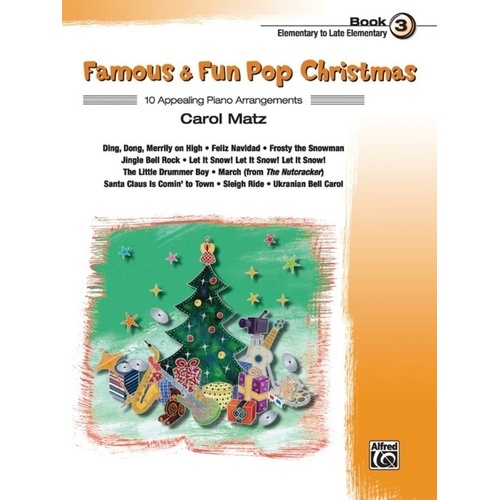 Famous & Fun Pop Christmas Book 3 for Piano by Carol Matz, 24 Pages, Alfred Music, Features 10 Holiday Favorites with Optional Duet Parts