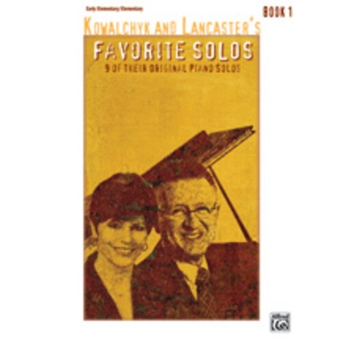 Kowalchyk And Lancasters Favorite Solos Book 1