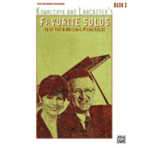 Kowalchyk And Lancasters Favorite Solos Book 3