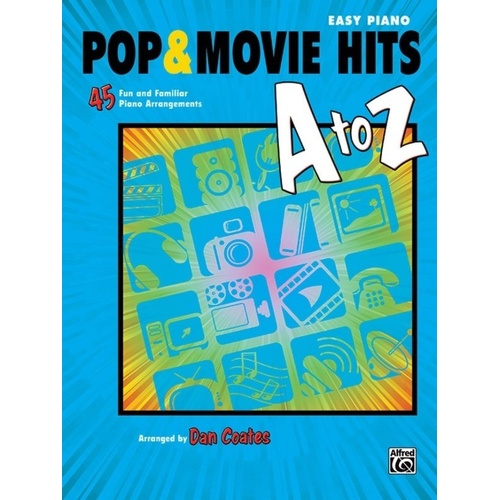Pop & Movie Hits A to Z Easy Piano Arranged by Dan Coates