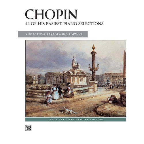 Chopin - 14 Easy Piano Selections, Practical Performing Edition, Alfred Masterwork Edition, 32 Pages