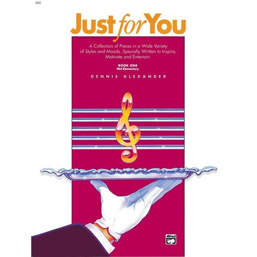 Just For You Book 1 Mid Elementary by Dennis Alexander, Alfred Music, Piano, 32 Pages