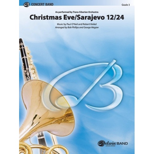 Christmas Eve/Sarajevo 12/24 Band Arrangement by Paul O'Neill and Robert Kinkel, Arranged by Bob Phillips and George Megaw, Alfred Music