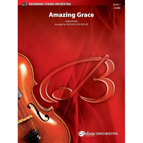 Amazing Grace String Orchestra Arrangement by Jack Bullock, 76 Pages, Belwin Beginning String Orchestra Series